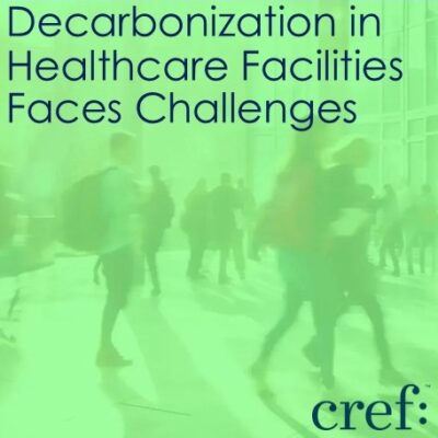 Decarbonization in Healthcare Facilities Faces Challenges